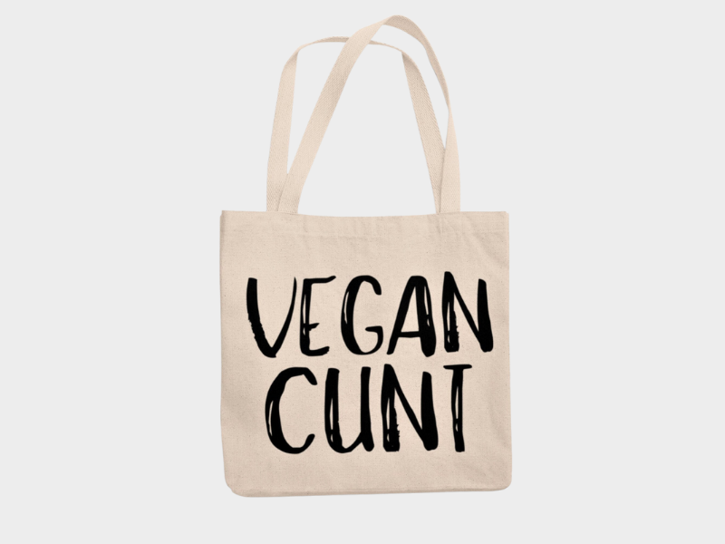 Vegan Cunt Tote Bag