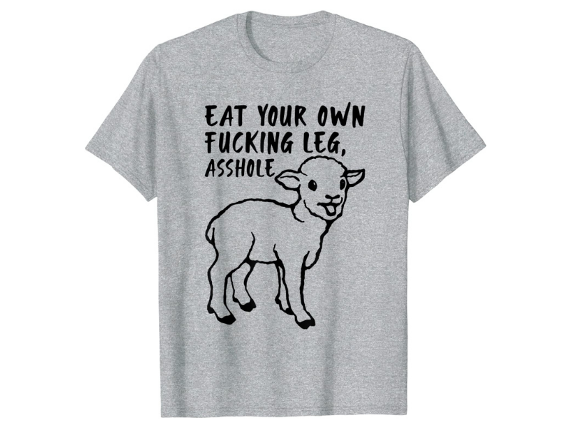 Eat Your Own Fucking Leg Vegan T-Shirt